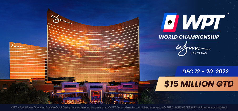 $12,000 WPT World Championship at Wynn Las Vegas Passport 2022 – ClubWPT –  Play Poker Online To Win Cash & Prizes