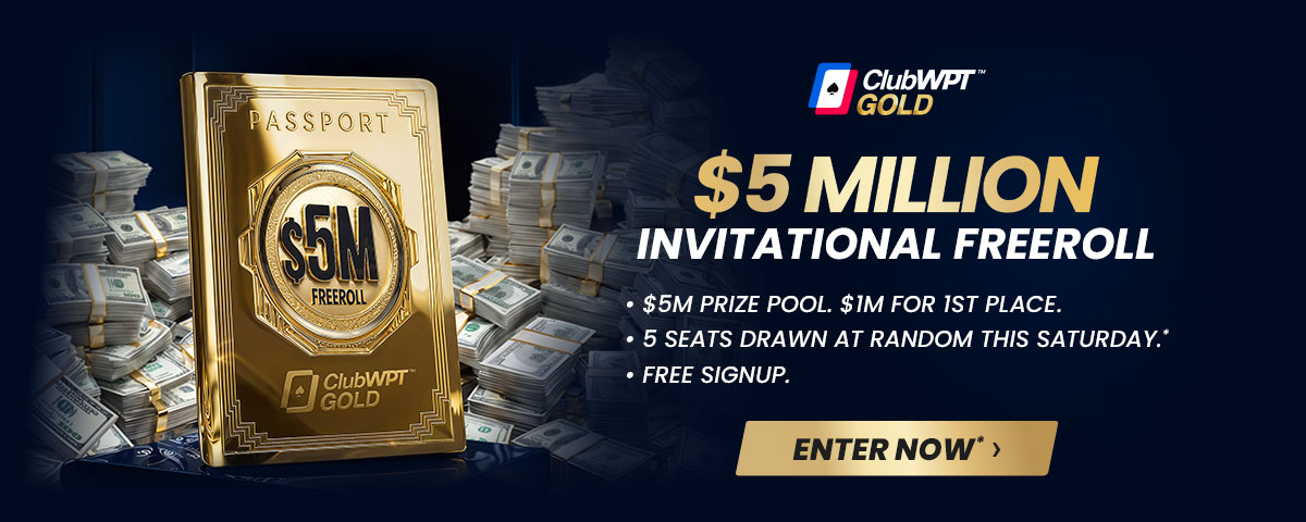 ClubWPT Gold $5 Million Invitational Freeroll Passport