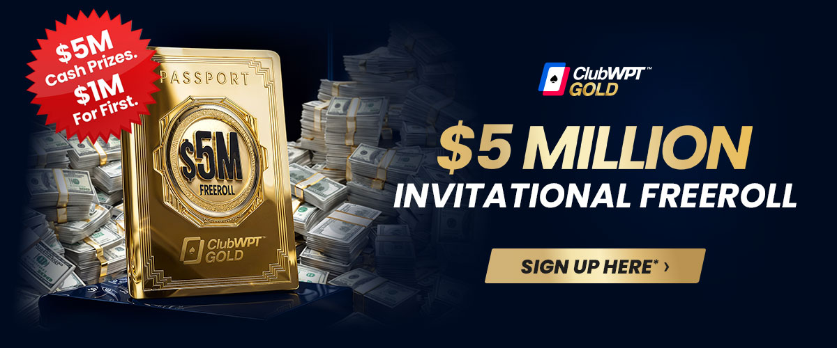 ClubWPT Gold $5 Million Invitational Freeroll Passport