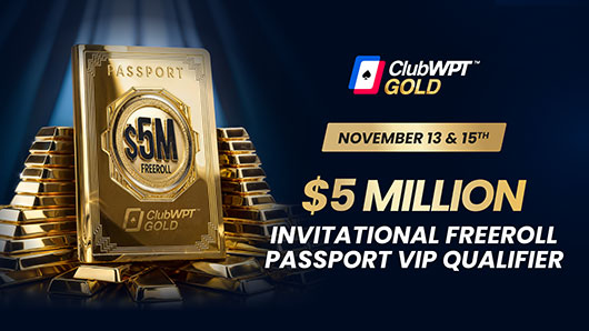 ClubWPT Gold $5 Million Invitational Freeroll Passport