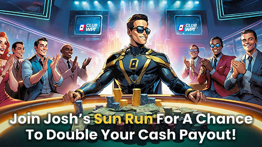 Josh Guindon & ClubWPT Sun Run Bounty Tournament promotional graphic